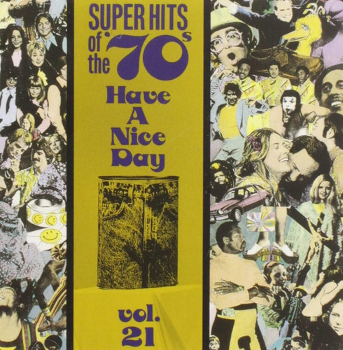 Cd: Super Hits Of The 70s: Have A Nice Day, Vol 21