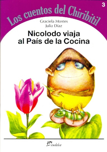 Nicolodo Viaja Al País De La Cocina - Graciela Silvia Montes