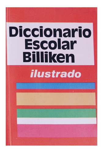 Diccionario Escolar Billiken .