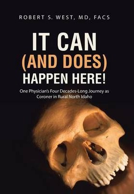 Libro It Can (and Does) Happen Here! - Md Facs Robert S W...