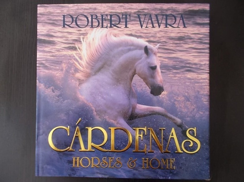 Libro  Cardenas: Horses & Home 