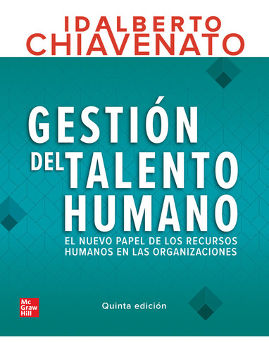 Libro Gestion Del Talento Humano - Chiavenato,idalberto