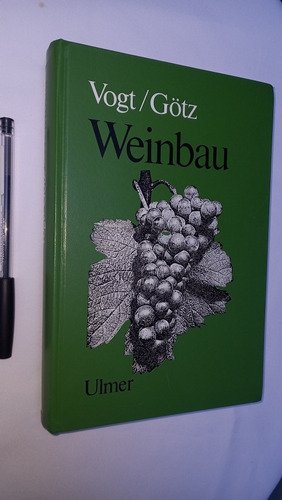Libro Viticultura En Aleman Weinbau Vogt B Gotz