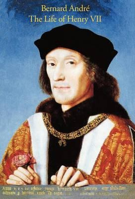 Libro The Life Of Henry Vii - Bernard Andreas