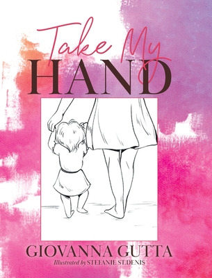 Libro Take My Hand - Gutta, Giovanna