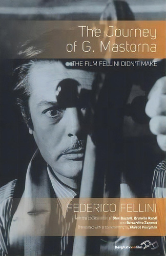 The Journey Of G. Mastorna : The Film Fellini Didn't Make, De Federico Fellini. Editorial Berghahn Books, Tapa Blanda En Inglés