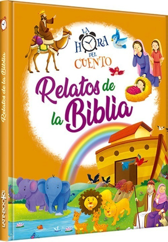 La Hora Del Cuento Relatos De La Biblia - Latinbooks Cyp