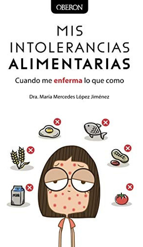 Mis Intolerancias Alimentarias - Lopez Jimenez Maria Mercede