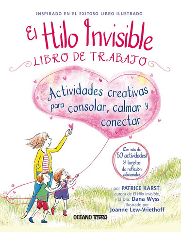 El Hilo Invisible. Libro De Trabajo. Actividades Creativas 