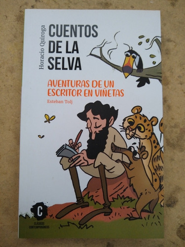 Cuentos De La Selva Aventuras De Un Escritor En Viñetas B7