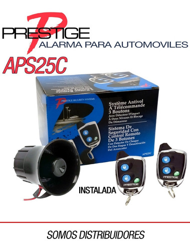 Alarma Para Vehículos Prestige Aps25c + Instalación