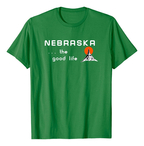 Nebraska The Good Life Vintage Road Sign - Camiseta, Verde