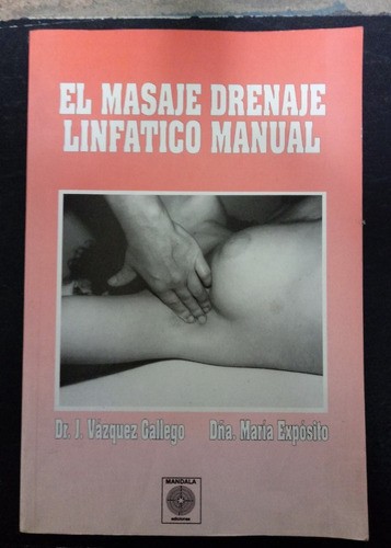 El Masaje Drenaje Linfático Manual Vázquez Gallego Expó 