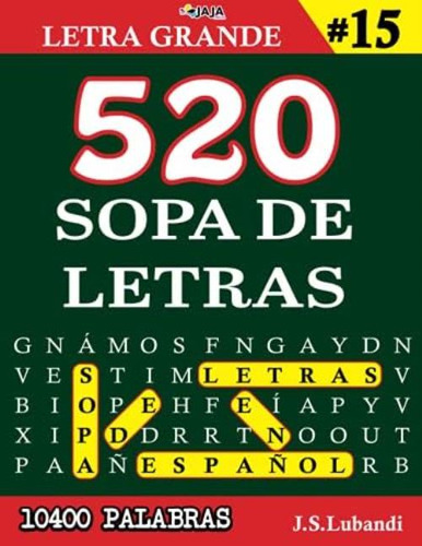520 Sopa De Letras #palabras) | Letra Grande (más De Emocionantes Palabras En Español) (spanish Edition), De Jaja Media. Editorial Oem, Tapa Dura En Español
