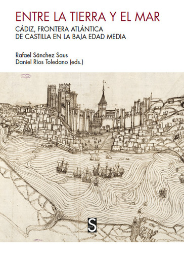 Libro Entre La Tierra Y El Mar - Sanchez Saus, Rafael