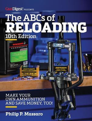 Libro The Abc's Of Reloading, 10th Edition - Philip Massaro