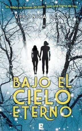 Libro Bajo El Cielo Eterno De Veronica Rossi