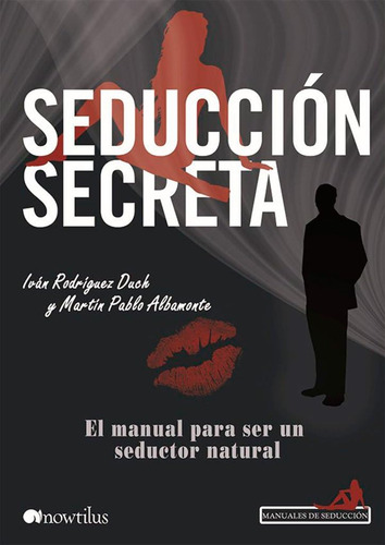 Libro: Seducción Secreta (manuales De Seduccion) (spanish Ed