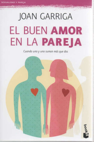 El Buen Amor En La Pareja*. - Joan Garriga