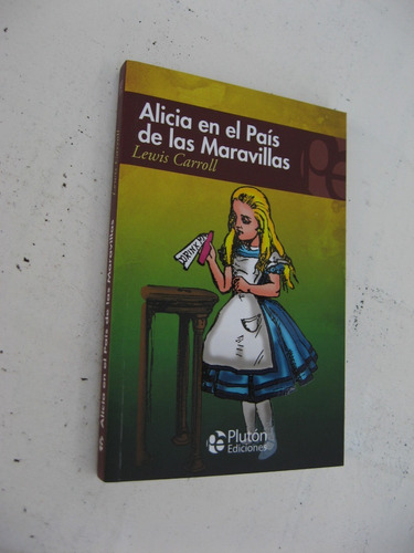 Lewis Carroll - Alicia En El Pais De Las Maravillas - Pluton