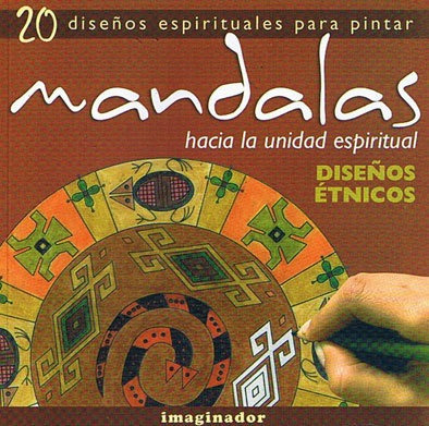 Mandalas- Hacia La Unidad Espiritualdiseños Etnicos - Imagin