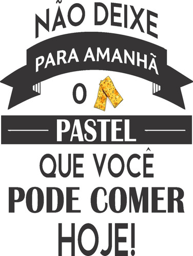 Adesivo Frase Divertida Pastel Decoração Parede Lanchonete