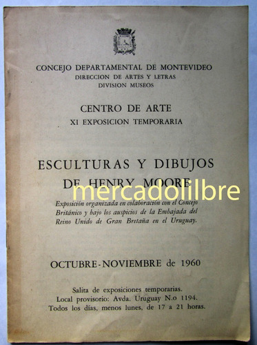  Catálogo Exposición Henry Moore Esculturas Montevideo 1960