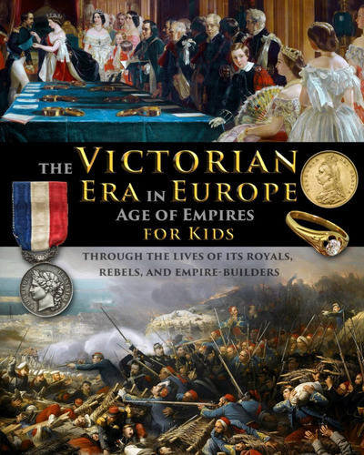 Libro: The Victorian Era In Europe The Age Of Empires The Of