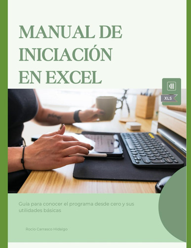 Manual De Iniciación En Excel: Guía Para Conocer Excel 61yj0
