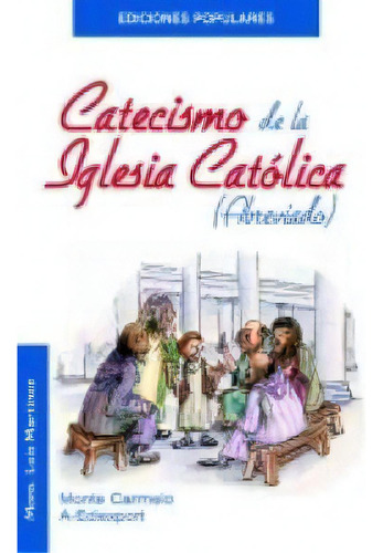 Catecismo De La Iglesia Catãâ³lica, De Martínez, Mons. Luis. Editorial Monte Carmelo, Tapa Blanda En Español