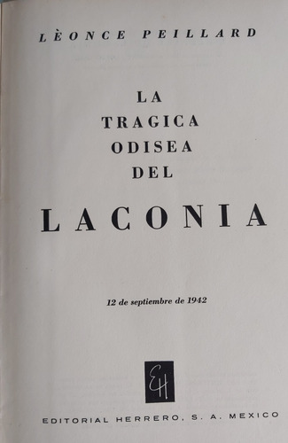 Libro La Trágica Odisea Del Laconia X Léonce Peillard 1942 (Usado)