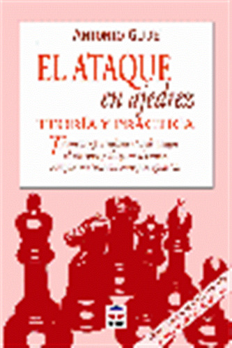 Ataque En Ajedrez Teoria Y Practica - Gude,antonio