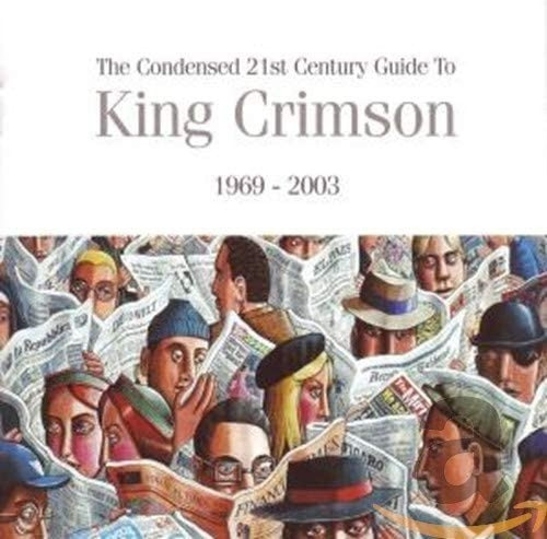 The Condensed 21st Century King Crimison 1969 2003 2 Cds 