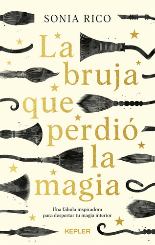 Libro La Bruja Que Perdió La Magia - Sonia Rico - Kepler