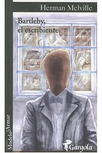 Bartleby El Escribiente - Melville