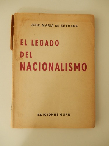 José María De Estrada El Legado Del Nacionalismo