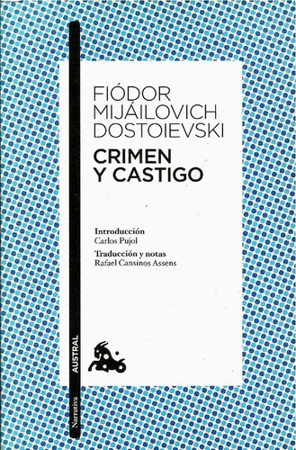 Crimen Y Castigo. Fiódor Mijáilovich  Dostoievski