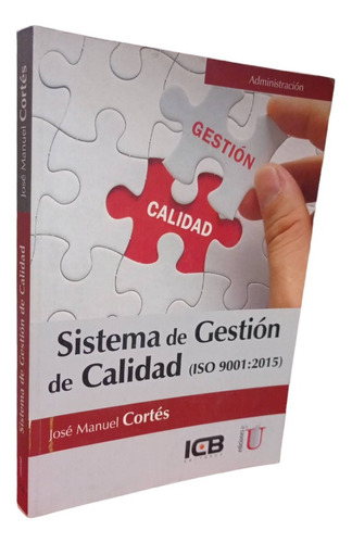 Sistemas De Gestión De Calidad Iso 900:2015 J. Cortés (Reacondicionado)
