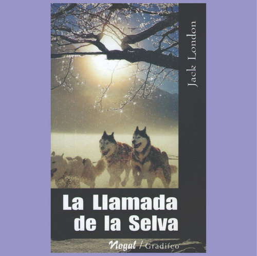 La Llamada De La Selva Jack London Libro Nuevo