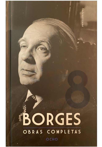 Obras Completas. Jorge Luis Borges. Tomo 8 Nuevo