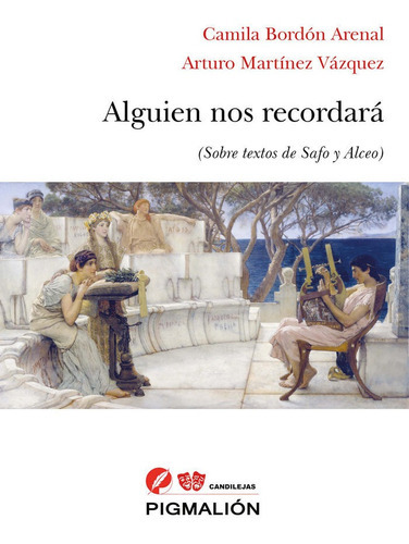 Alguien Nos Recordarãâ, De Bordón Arenal, Camila. Grupo Editorial Sial Pigmalion, S.l., Tapa Blanda En Español