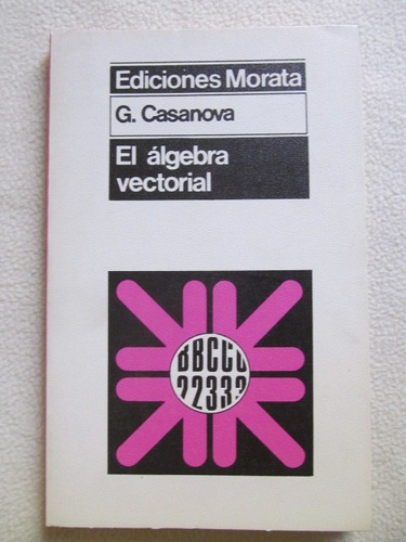 El Algebra Vectorial-g.casanova.editorial Morata