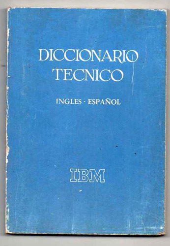 Diccionario Técnico - Inglés Español