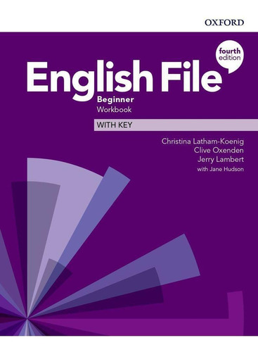 English File Beginner - Workbook With Key - Fourth Edition