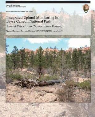 Libro Integrated Upland Monitoring In Bryce Canyon Nation...