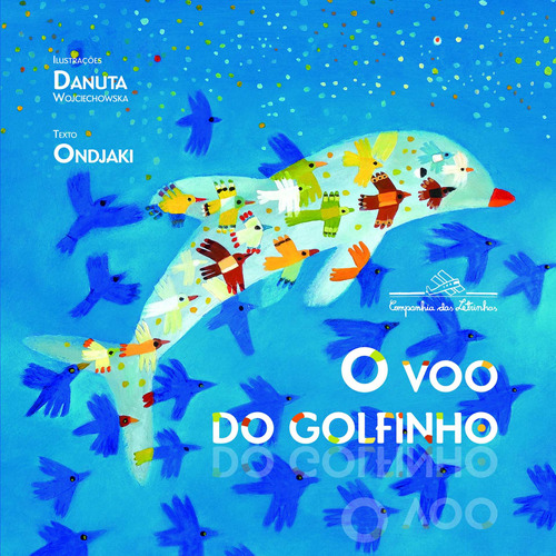 O voo do golfinho, de Ondjaki. Editora Schwarcz SA, capa mole em português, 2012