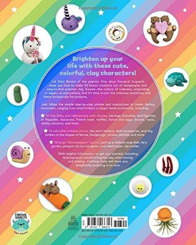 Crafting Cute Polymer Clay The Kawaii Way 50 Fantastically, De Banani, Dani. Editorial Rock Point, Tapa Blanda En Inglés, 2019