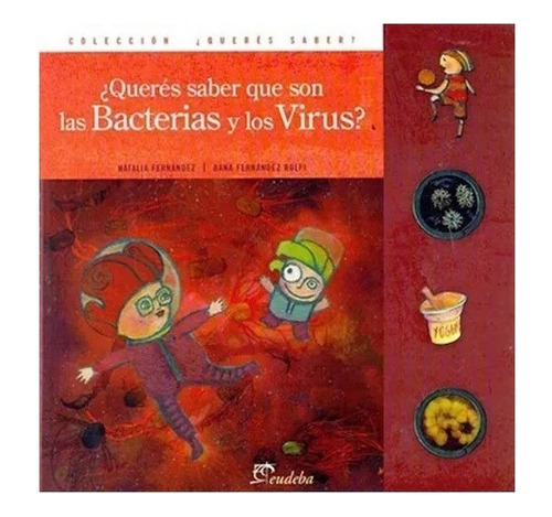 ¿querés Saber Qué Son Las Bacterias Y Los Virus? Nuevo!