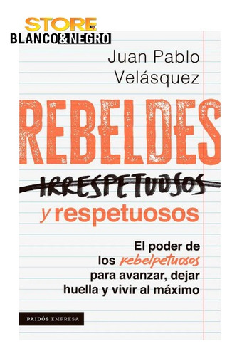 Rebeldes Y Respetuosos