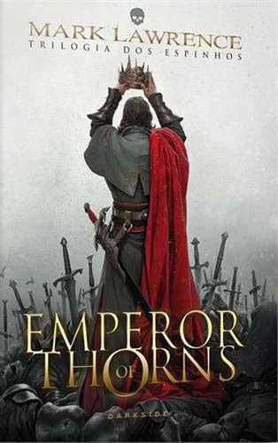 Emperor Of Thorns - Deluxe Edition: Descubra O Fim Da Trilogia, De Lawrence, Mark. Editora Darkside, Capa Mole, Edição 1ª Edição - 2014 Em Português